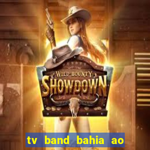 tv band bahia ao vivo online